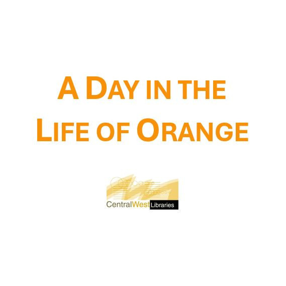 A Day in the Life of Orange