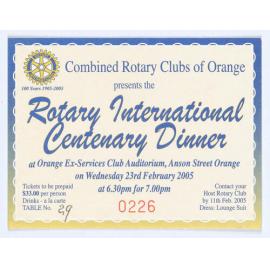 Combined Rotary Clubs of Orange; International Centenary Dinner Ticket