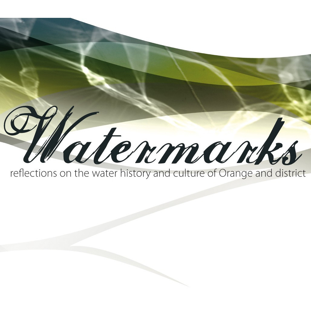 Watermarks; a history of water in Orange and District